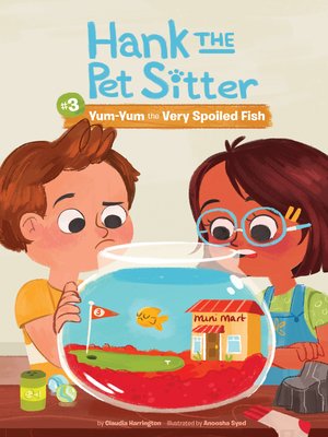cover image of Yum-Yum the Very Spoiled Fish